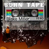 Blake Miller Burn Tape